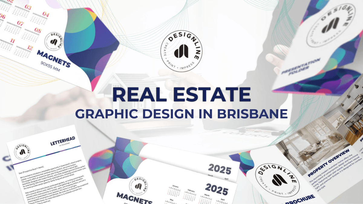 Real Estate Graphic Design in Brisbane | Designline Graphics